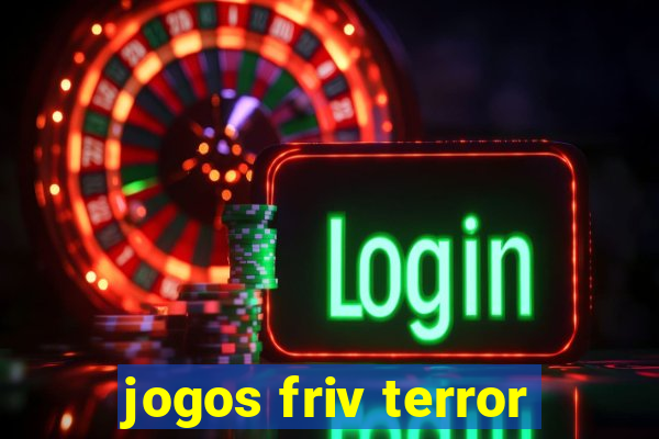 jogos friv terror